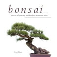 thumbnail image 1 of Pre-Owned Bonsai : The Art of Growing and Keeping Miniature Trees (Paperback) 9781629141688, 1 of 1