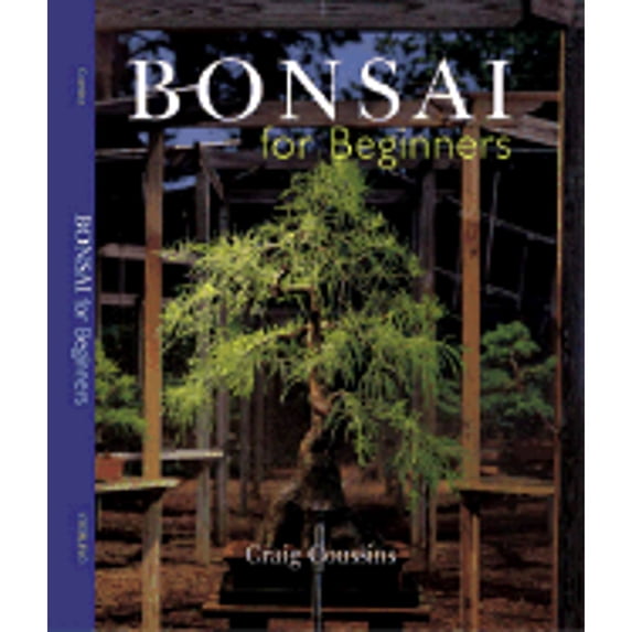 Pre-Owned Bonsai for Beginners (Hardcover) 080694031X 9780806940311