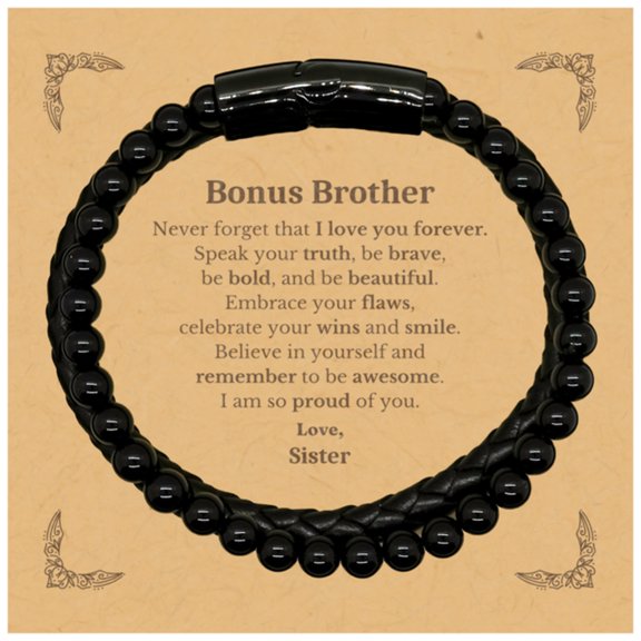 Bonus Brother Stone Leather Bracelets, Never forget that I love you forever, Inspirational Bonus Brother Birthday Unique Gifts From Sister
