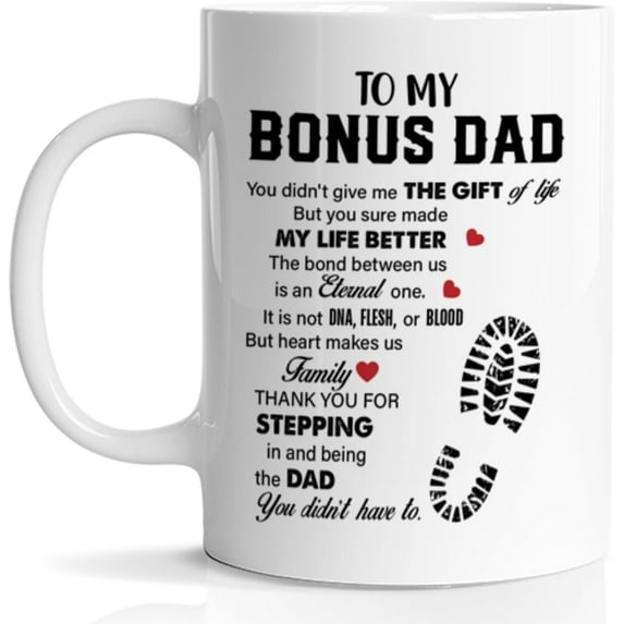 Bonus Dad Coffee Mug, Bonus Dad Gifts From Daughter Son, Thank You Gifts for Bonus Dad Stepdad Stepfather, Mug Gift for Bonus Dad Birthday Christmas Father‘s Day, 11 Oz Ceramic Cup