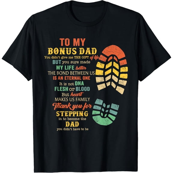 Bonus Dad Father's Day Gift From Stepdad For Daughter Son T-ShirtMen and women, Black T-shirt, size: Extra large