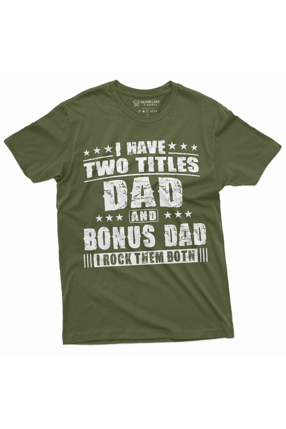 Bonus Dad Men'S Father'S Day Step Dad Tee Shirt Gift Birthday Christmas Gift Ideas Man'S Bonusdad Tee Shirt (Medium Military Green)