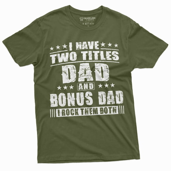 Bonus Dad Men'S Father'S Day Step Dad Tee Shirt Gift Birthday Christmas Gift Ideas Man'S Bonusdad Tee Shirt (X-Large Military Green)