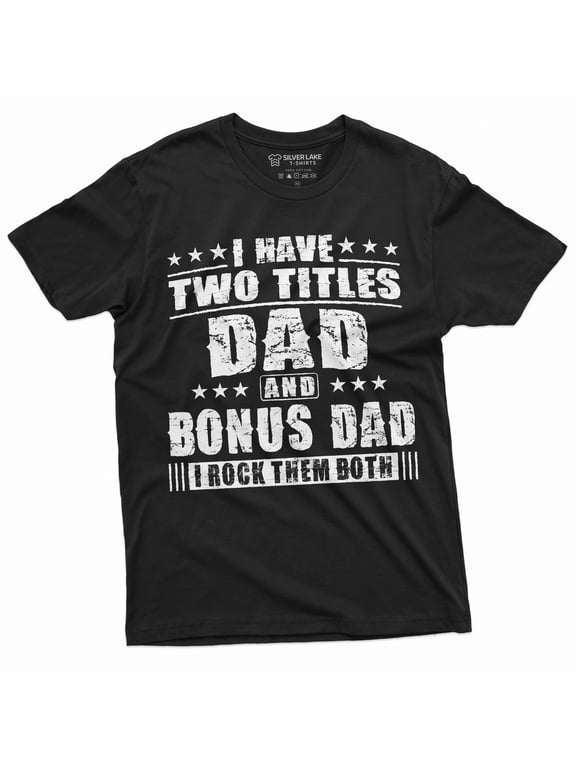 Bonus Dad Men'S Father'S Day Step Dad Tee Shirt Gift Birthday Christmas Gift Ideas Man'S Bonusdad Tee Shirt