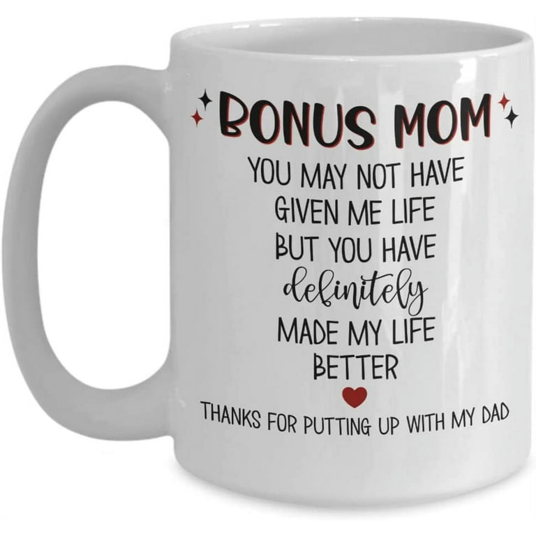 https://i5.walmartimages.com/seo/Bonus-Mom-Mug-You-May-Not-Have-Given-Me-Life-Thank-You-Appreciation-Birthday-Mothers-Day-Ideas-for-StepMom-from-Step-Daughter-Funny-11-or-15-oz-White_f697ecc0-a9e2-4c2a-8a67-a9e995dc4d82.f627248512fe34dca011df7908fe8066.jpeg?odnHeight=768&odnWidth=768&odnBg=FFFFFF