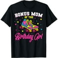 thumbnail image 1 of Bonus Mom of the Birthday Girl Roller Skates Bday Skating T-Shirt, 1 of 4