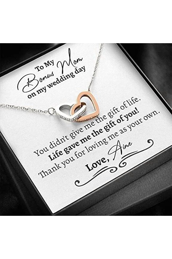 To My Bonus Mom on my wedding day, Infinity Bracelet Necklace Message Card, Gift For Her, Necklace for Woman, Mother's Day, Birthday, Christmas, Anniversary Life gave me the gift of you