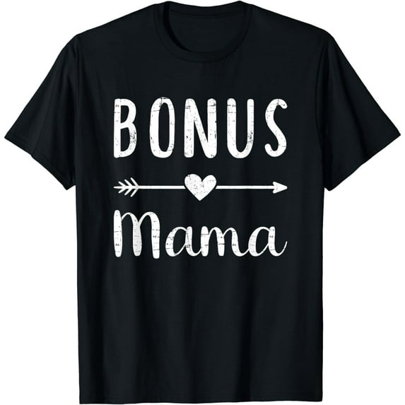 Bonus mama mom T-Shirt