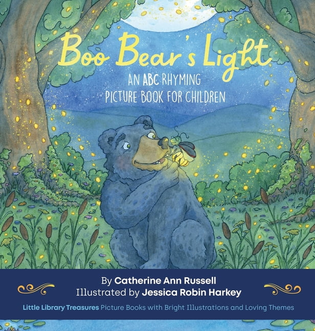 Boo Bear's Light: An A B C Rhyming Picture Book for Children, (Hardcover)