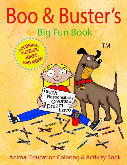Boo & Buster's Big Fun Book! Animal Education Coloring & Activity Book ...