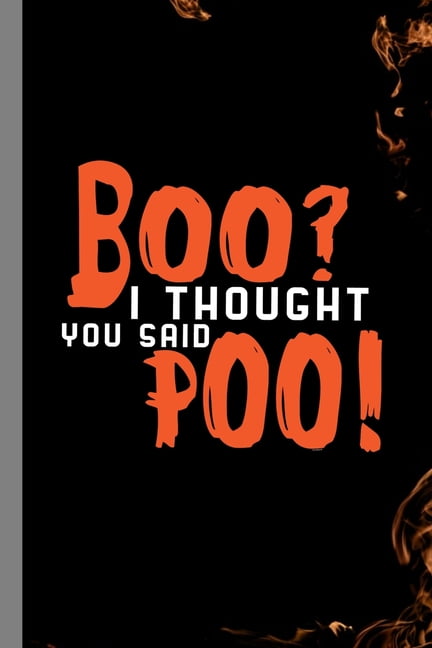 Boo? I Thought You Said Poo! : Haunted Ghoul Halloween Party Ghost ...