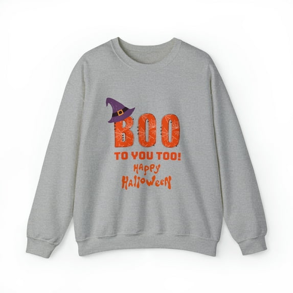 Boo To You Too! Happy Halloween - Unisex Heavy Blend™ Crewneck Sweatshirt
