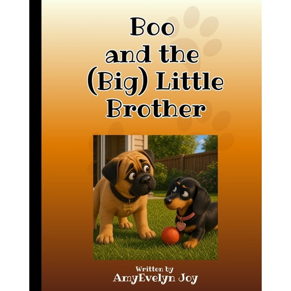 Boo, the Halloween Wiener Dog Boo & the (Big) Little Brother, (Paperback)