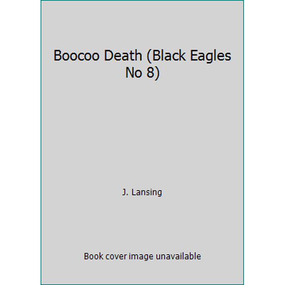 Pre-Owned Boocoo Death (Black Eagles No 8) (Paperback) 0821716778 9780821716779