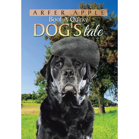 Boof a Quirky Dog?s Tale