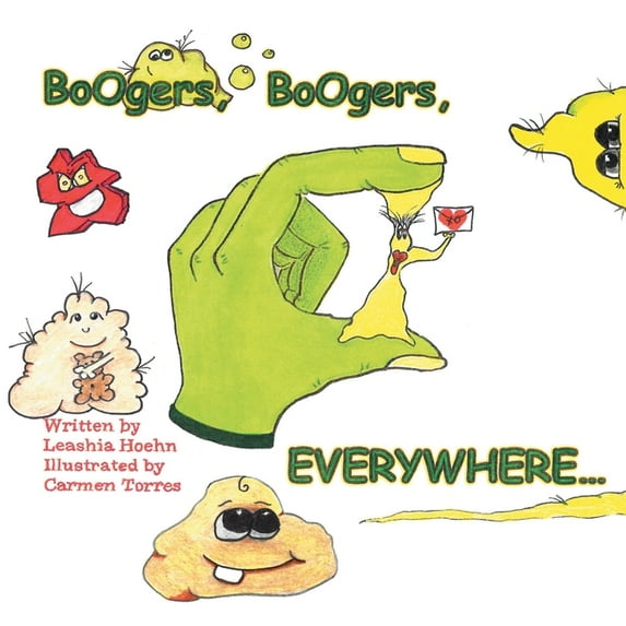 Boogers, Boogers, Everywhere..., (Paperback)