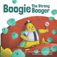 thumbnail image 1 of Boogie: The Strong Booger (Paperback) by Krystaelynne Sanders Diggs, 1 of 1