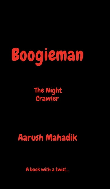 Boogieman: The Night Crawler, (Hardcover)