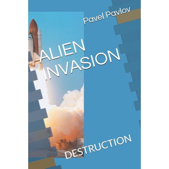 Book 1: Alien Invasion : Destruction (Series #1) (Paperback)
