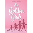 thumbnail image 1 of Book 1 The Golden Girls, (Paperback), 1 of 1