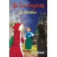 thumbnail image 1 of Book 1 The Two Kingdoms: The Adventure, (Paperback), 1 of 1