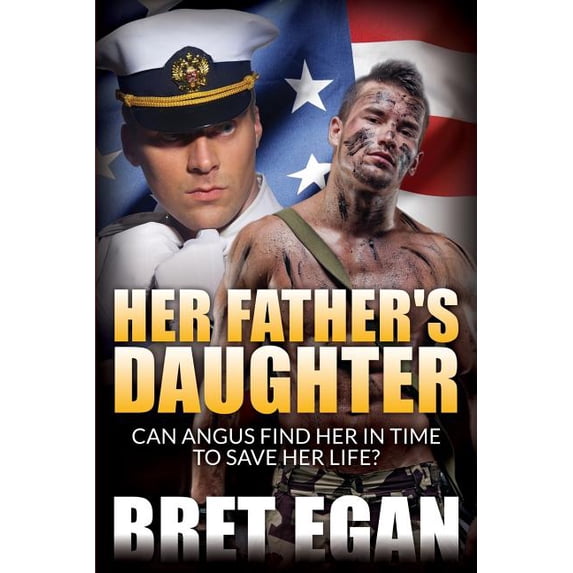Book 1 in the Seals Her Father's Daughter: Can Angus find her in time to save her life!, Book 1, (Paperback)