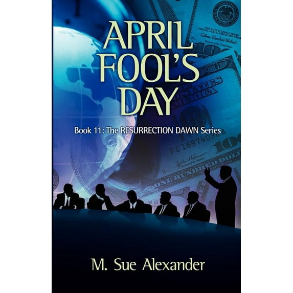 Book 11 in the Resurrection Dawn Series: April Fool's Day Paperback