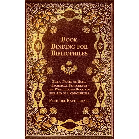 Bookbinding Key Art Book Binding for Bibliophiles - Being Notes on Some Technical Features ...