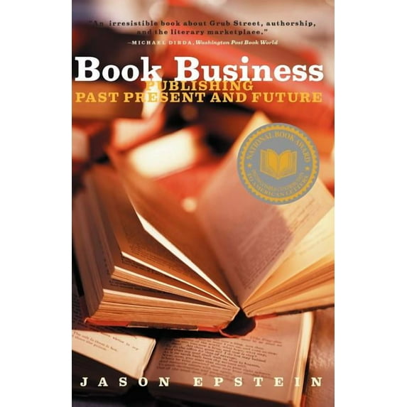 Book Business Publishing: Past, Present, and Future, (Paperback)