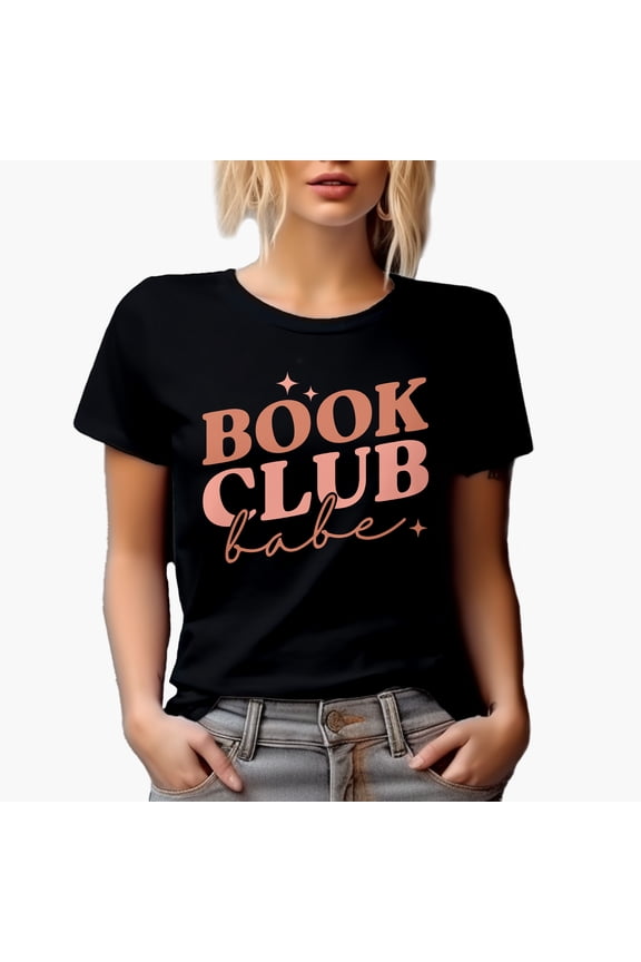 Book Club Babe, Reading Enthusiast Women Merch Gift, Black T-Shirt, Small