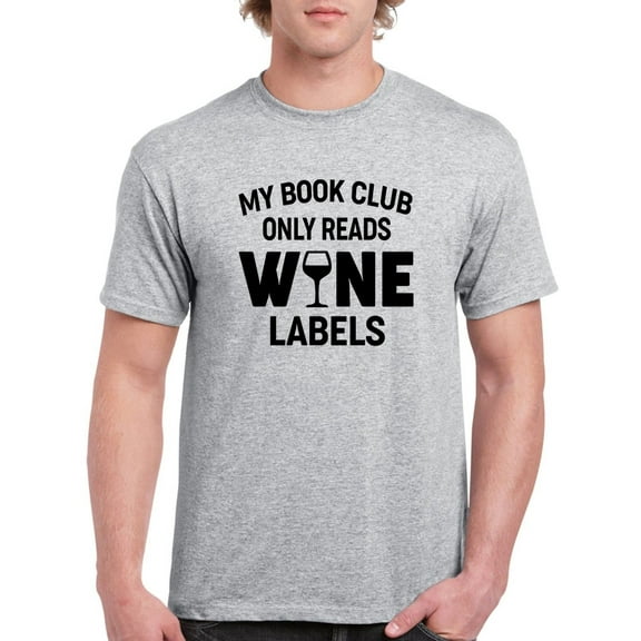 Book Club Only Reads Wine Labels Men T-Shirt, Male Medium