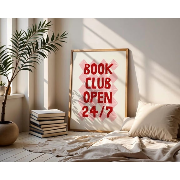 Book Club Open 24 7 Wall Art Bookish Decor Gallery Lover Bookworm Design1 Unframed Paper Print
