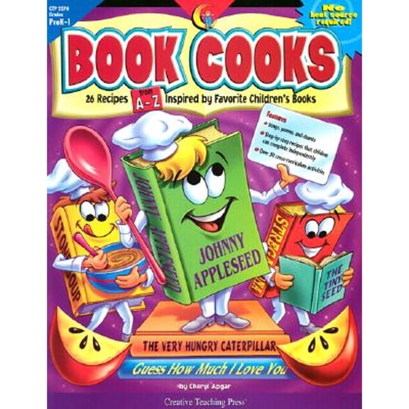 Pre-Owned Book Cooks: 26 Step-By-Step Recipes Inspired by Favorite Children's Books (Paperback) by Creative Teaching Press (Creator)