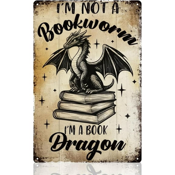 Book Dragon Classroom Library Wall Decor Sign, I'm Not a Bookworm I'm a Book Dragon Funny Wall Art, Reading Inspirational Vintage Metal Tin Poster for Reading Corner Wall Decor Gift 8 x 12 Inch