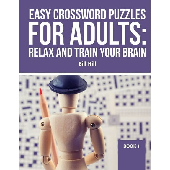 Book: Easy Crossword Puzzles For Adults: Relax And Train Your Brain (Paperback)