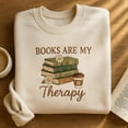 thumbnail image 1 of Book Embroidered Sweatshirt, Gift for Book Lover, Bookish Sweatshirt, Books Are My Therapy, Reader Gift, Book Club Gift, Bookworm Sweatshirt, 1 of 5