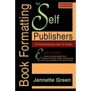 Book Formatting for Self-Publishers, a Comprehensive How-To Guide 2020 Edition for PC Easily format print books and e, Paperback