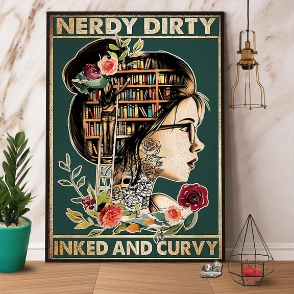 Book Girl Nerdy Dirty Inked And Curvy Satin Poster Wall Art Decor 16 x 24 Inch Poster
