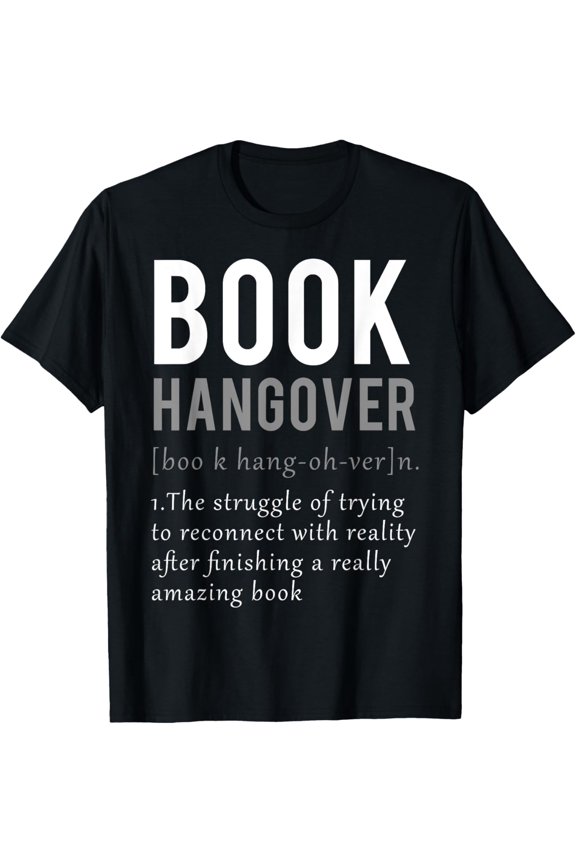 Book Hangover Definition Book Worm Reading Lover T-Shirt