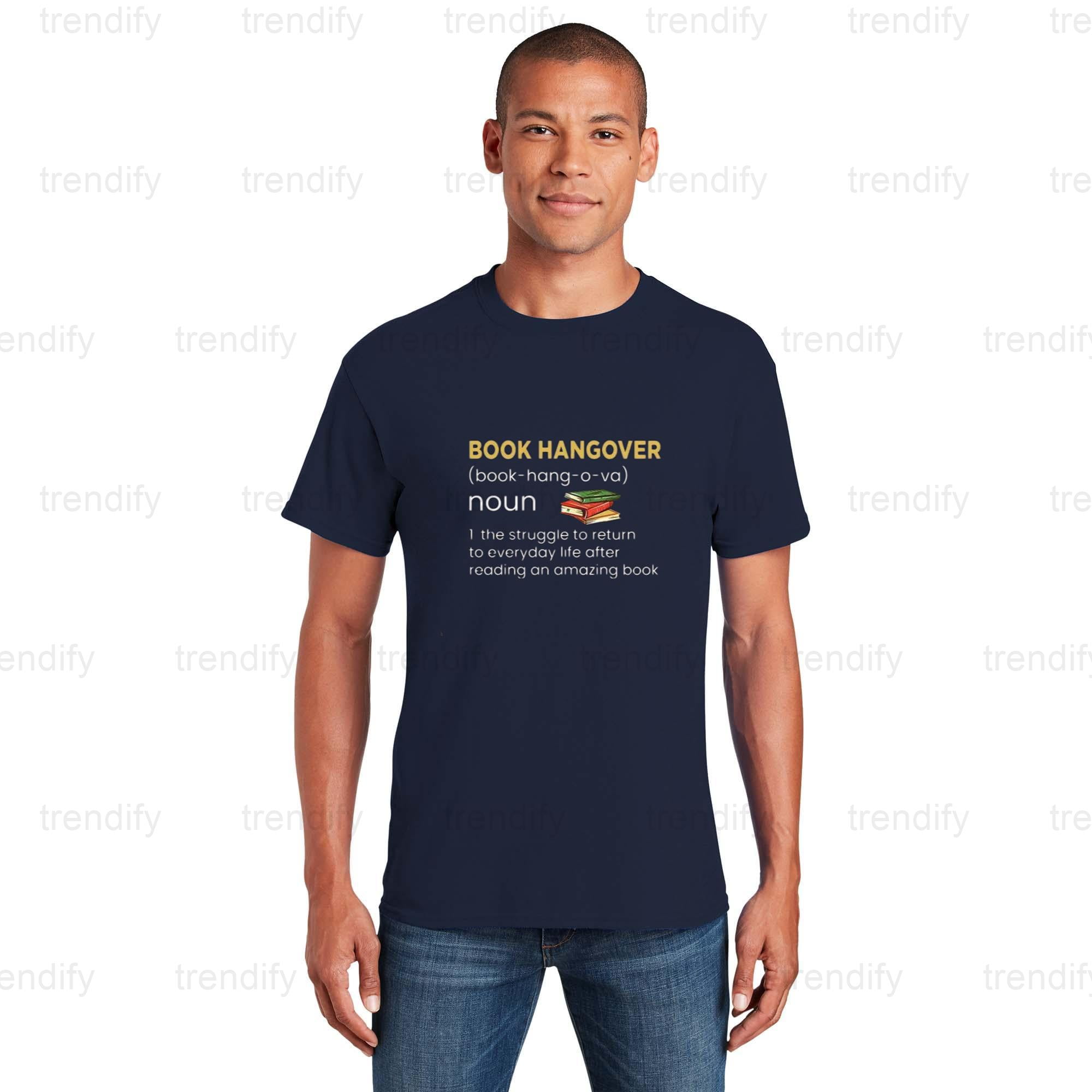 Book Hangover Definition For A Fan Of Love Reading Books Unisex T Book Hangover Definition For A Fan Of Love Reading Books Unisex T
