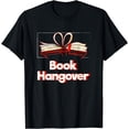 thumbnail image 1 of Book Hangover Funny Librarian Humor Bookworm Book Lover T-Shirt, 1 of 3
