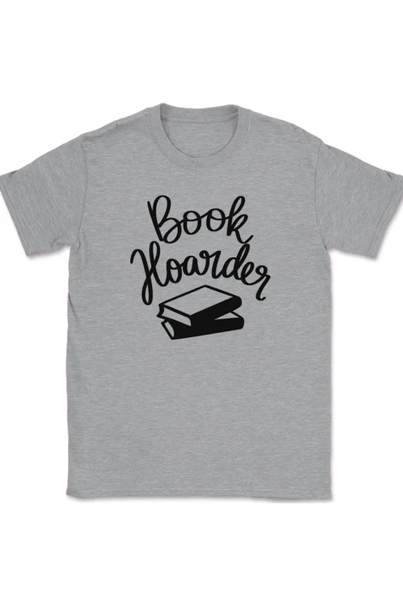 Book Hoarder T-Shirt Funny Reading Novel Hobby Tee Unisex S-5XL Hot Trending Shirt, Vintage Birthday Gift