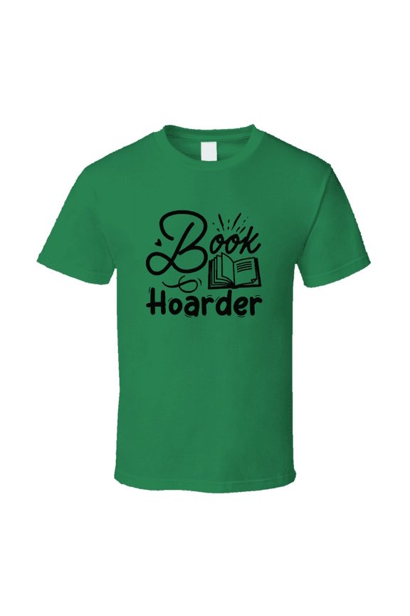 Book Hoarder Tshirt Hilarious Reading Tee For Avid Readerst T Shirt