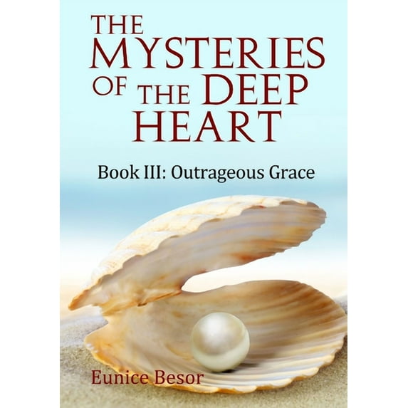 Book III: Outrageous Grace, (Paperback)