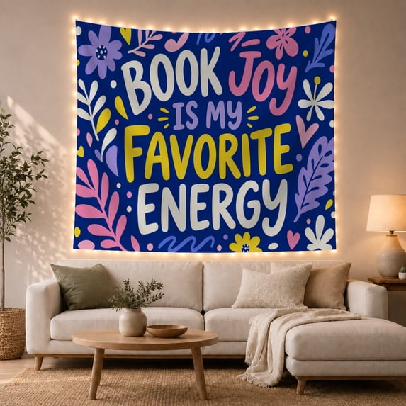 Book Joy Favorite Energy Quote With Flowers, Cheerful Illustration Style for Book Lovers, Literary Wall Decor, Birthday Gift, Tapestry Wall Hanging for Bedroom and Reading Nook