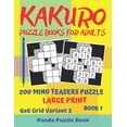 thumbnail image 1 of Book Kakuro Puzzle Books For Adults - 200 Mind Teasers Puzzle - Large Print - 6x6 Grid Variant 3 - Book 1: Brain Games Books , Book 1, (Paperback), 1 of 1