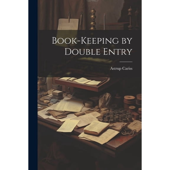 Book-Keeping by Double Entry