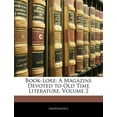 thumbnail image 1 of Book-Lore : A Magazine Devoted to Old Time Literature, Volume 2, 1 of 1