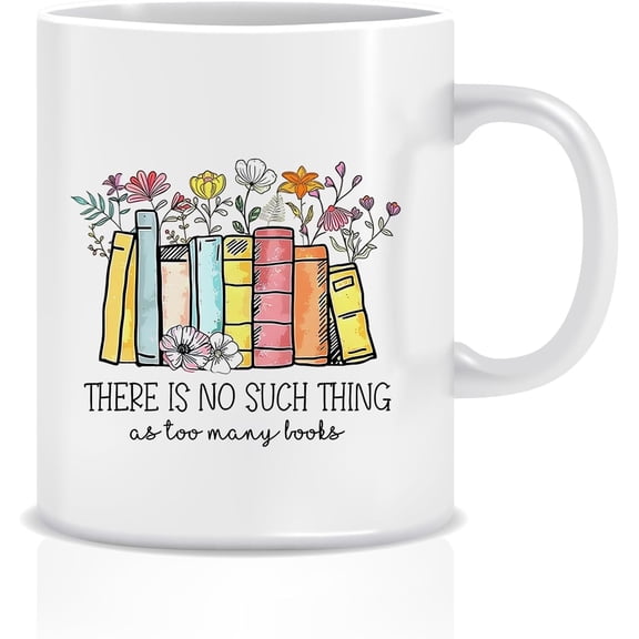 Book Lover Mug  Too Many Books Quote Cup with Floral Bookshelf Art, Reading Coffee Mug Gift for Librarian, Teacher, Bookworm 11oz