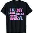 thumbnail image 1 of Book Lover Quotes Funny In My Librarian Era T-Shirt, 1 of 4